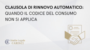 Clausola di rinnovo automatico e Codice del Consumo