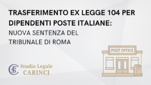 Trasferimento ex Legge 104 per dipendenti Poste Italiane